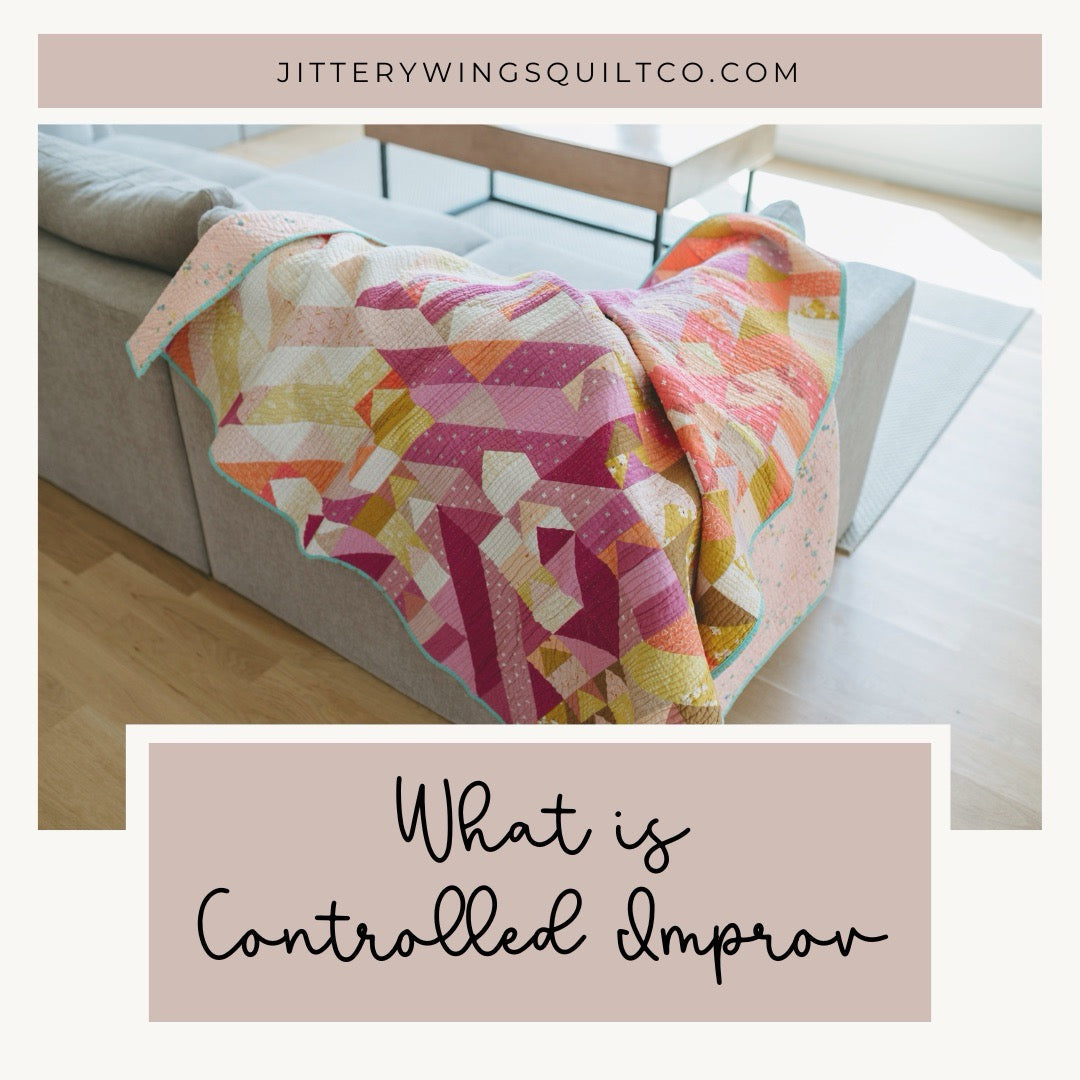 What is a “Controlled” Improv Quilt