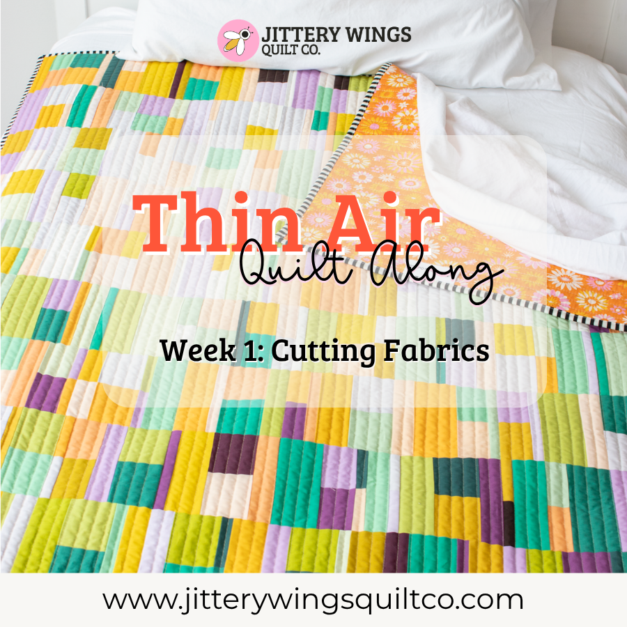 Thin Air Quilt Along Week 1: Cutting Fabrics