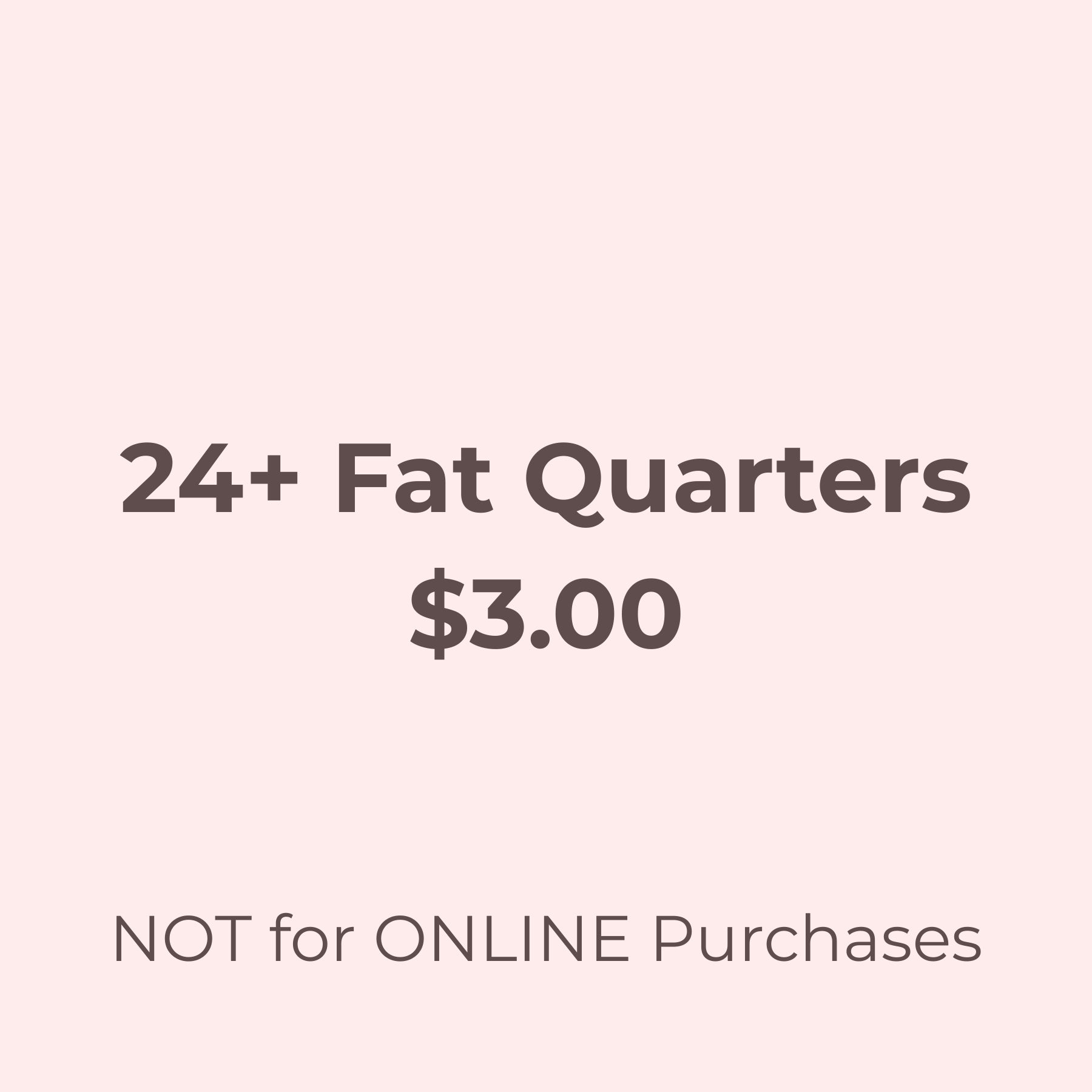 24+ Fat Quarters