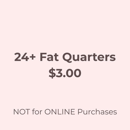 24+ Fat Quarters