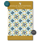 Revolve Quilt Pattern - Printed Version